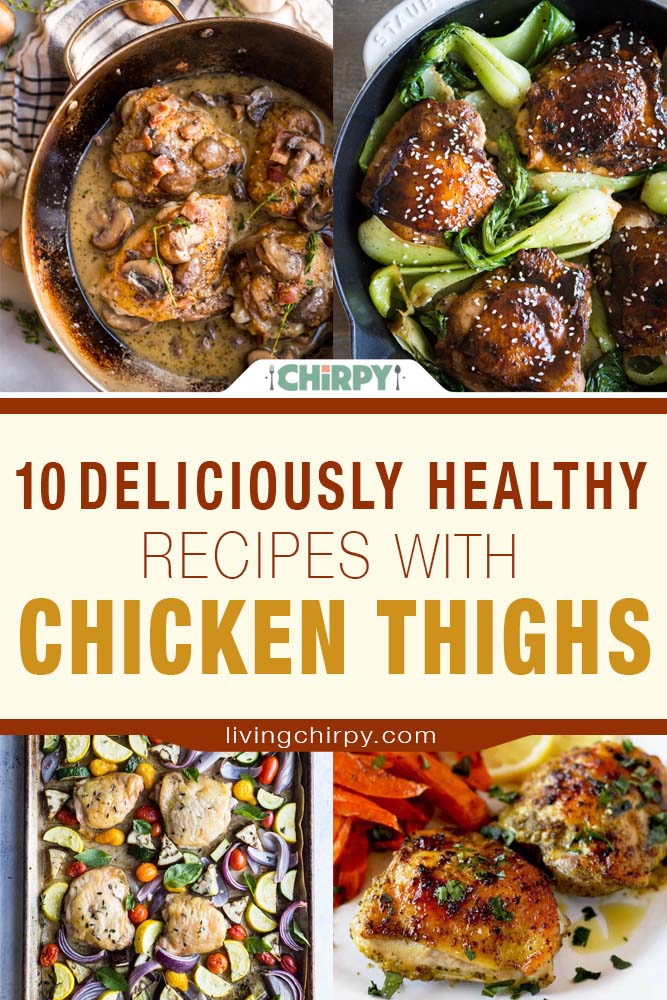 10 Deliciously Healthy Recipes with Chicken Thighs